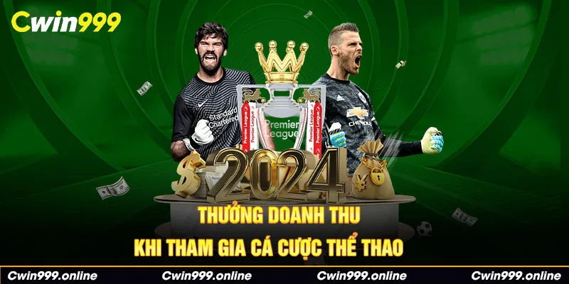 Thưởng doanh thu khi tham gia cá cược Thể Thao