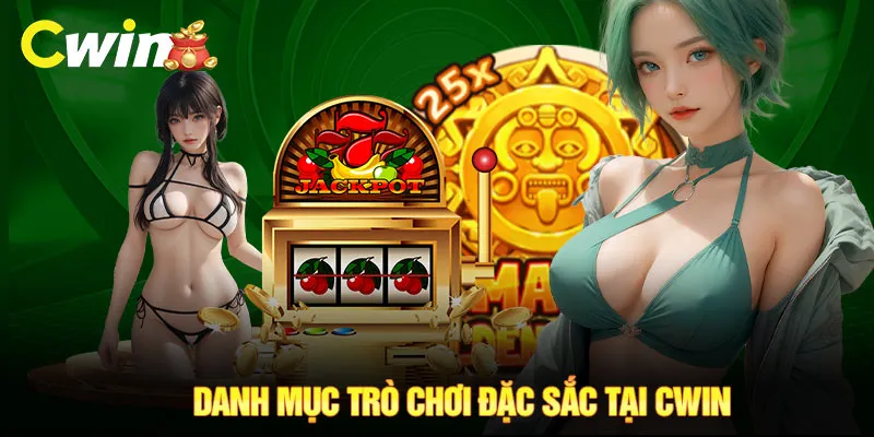 Danh mục trò chơi đặc sắc tại CWIN